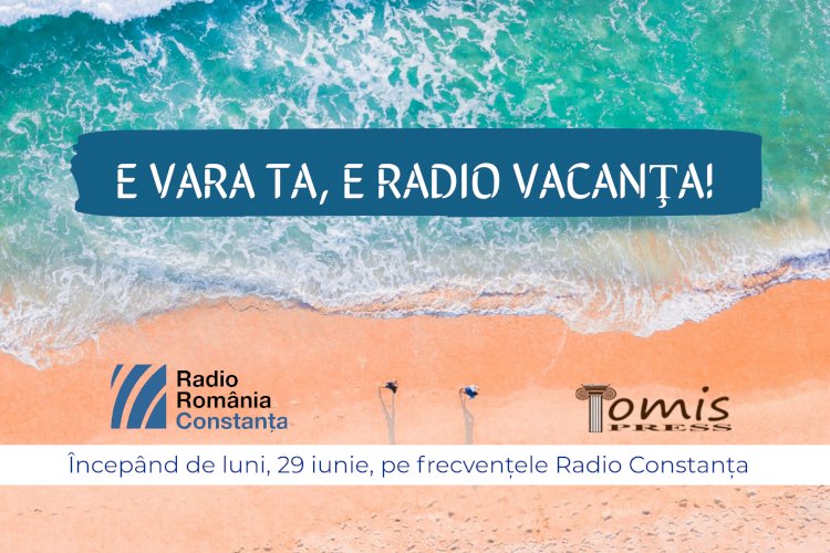 E vara ta, e Radio Vacanţa!