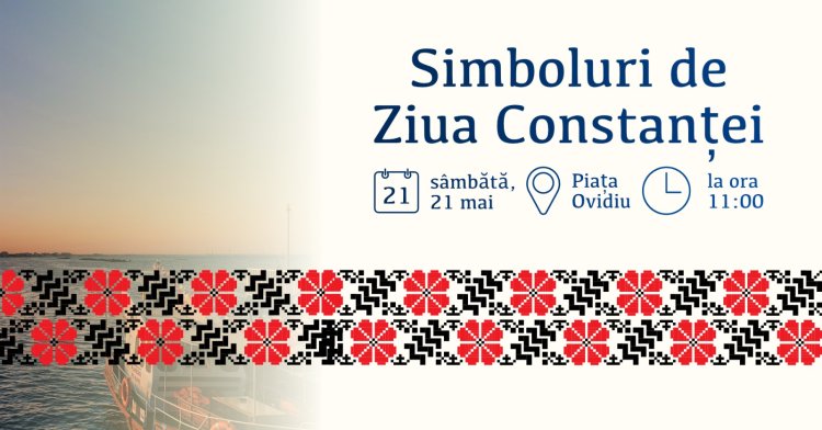 Asociația Dobrogea de Patrimoniu vă invită să sărbătorim împreună Ziua Constanței